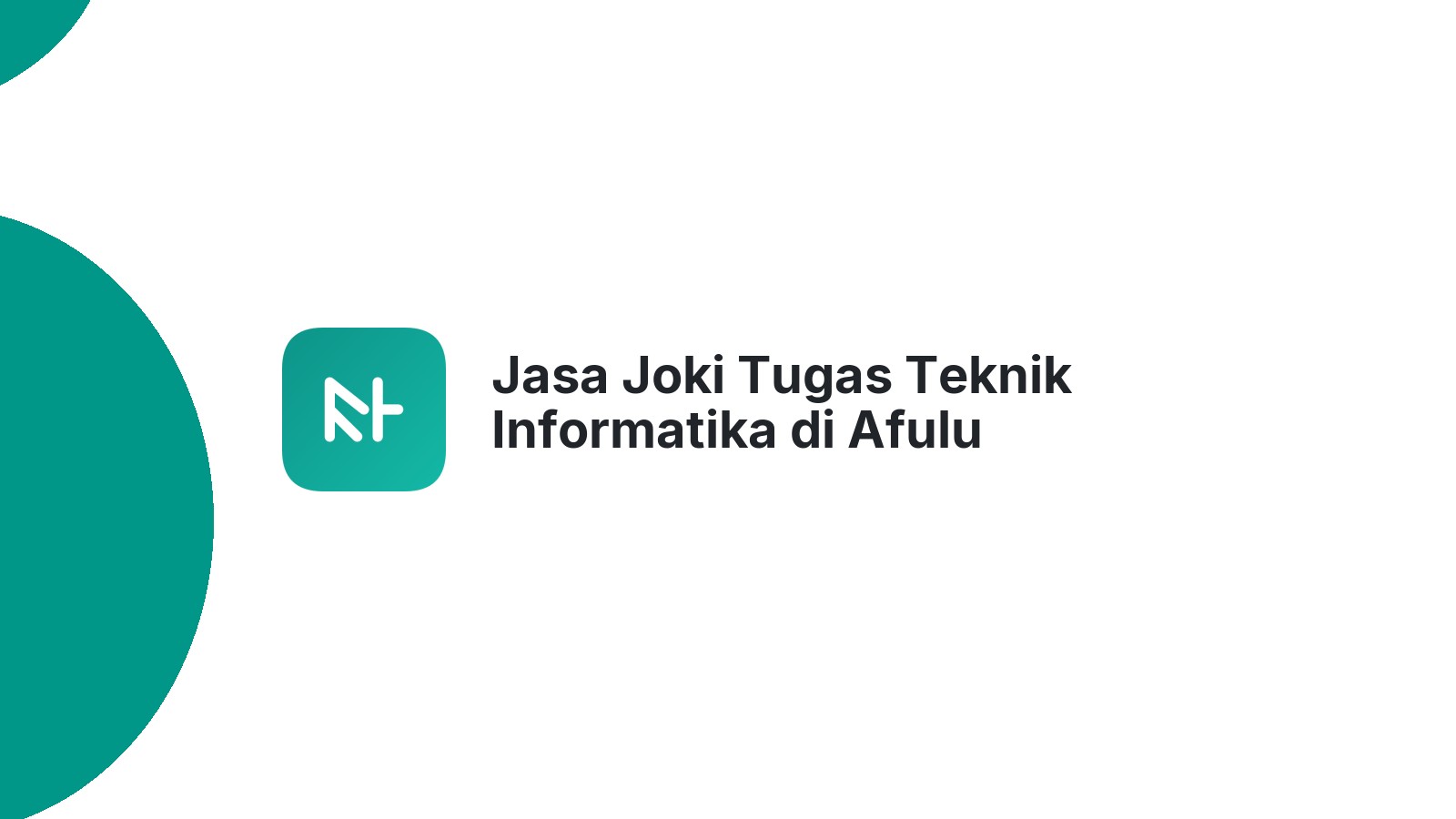 Jasa Joki Tugas Teknik Informatika di Afulu