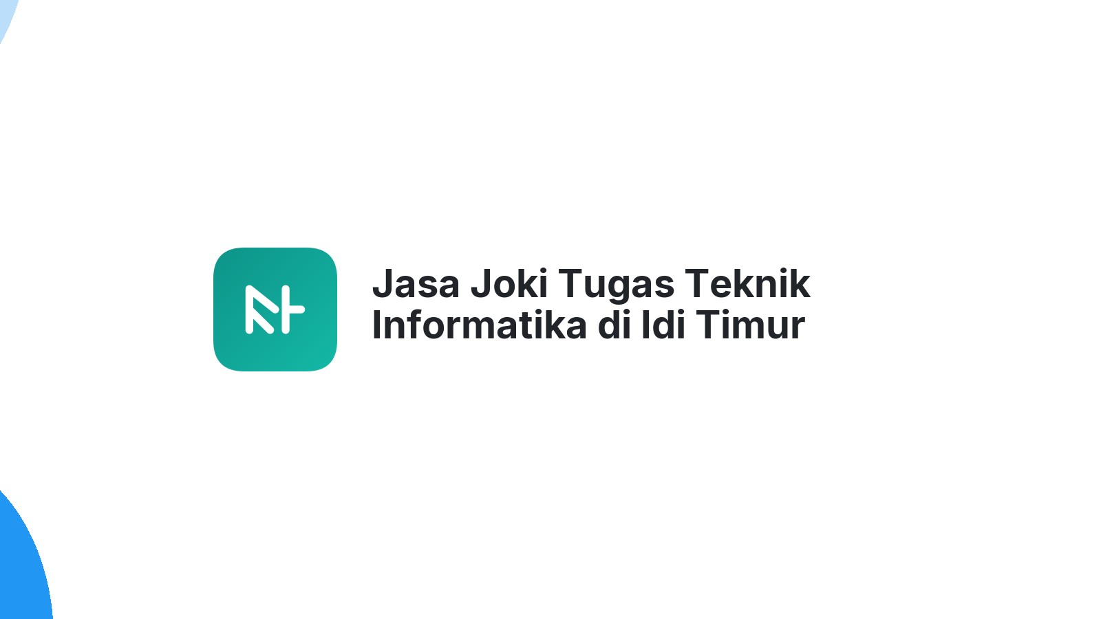 Jasa Joki Tugas Teknik Informatika di Idi Timur