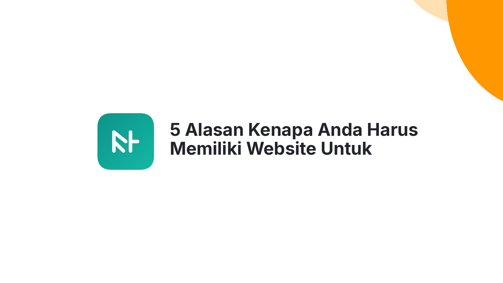 5 Alasan Kenapa Anda Harus Memiliki Website Untuk Bisnis Kecil