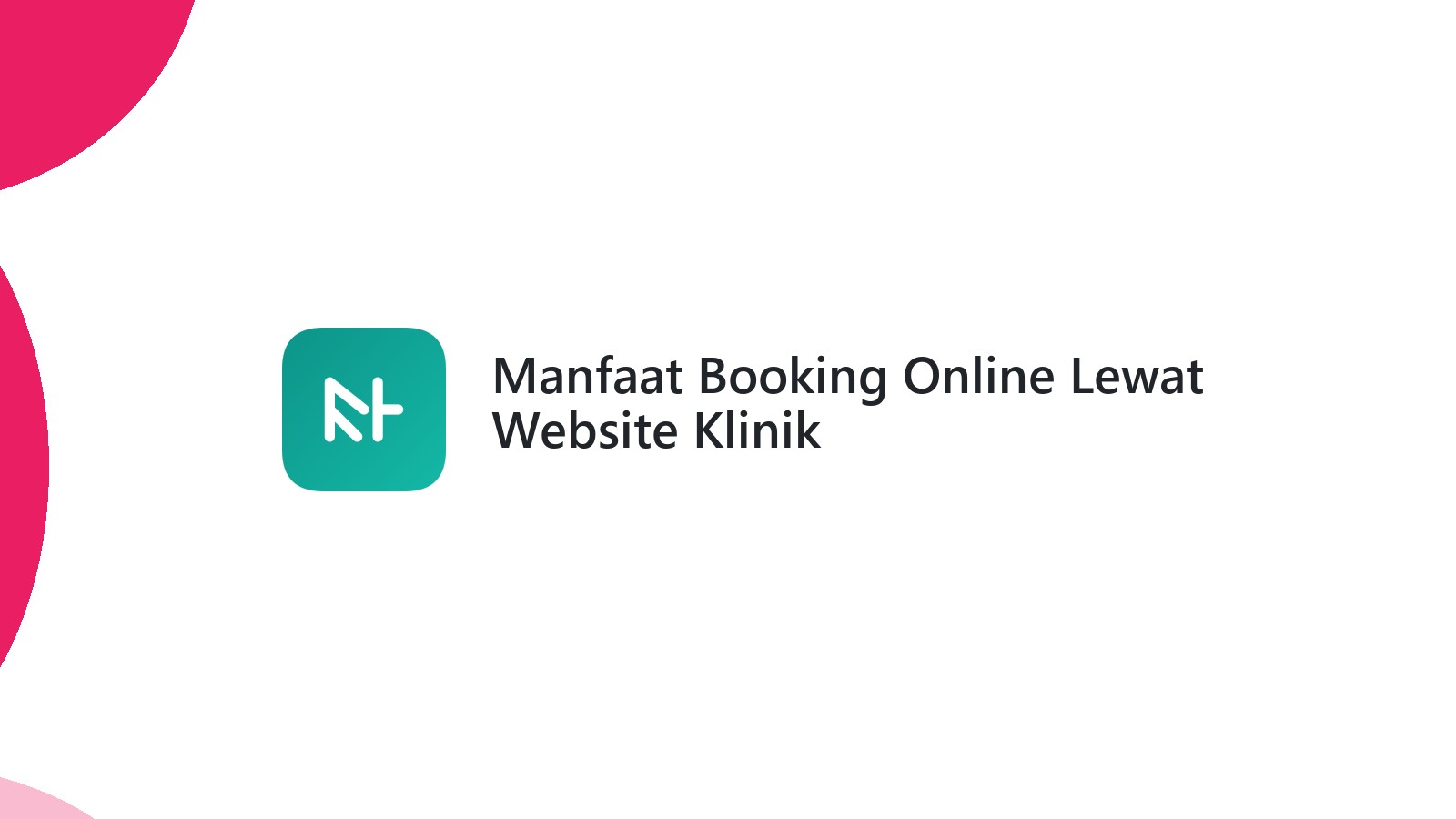Manfaat Booking Online Lewat Website Klinik