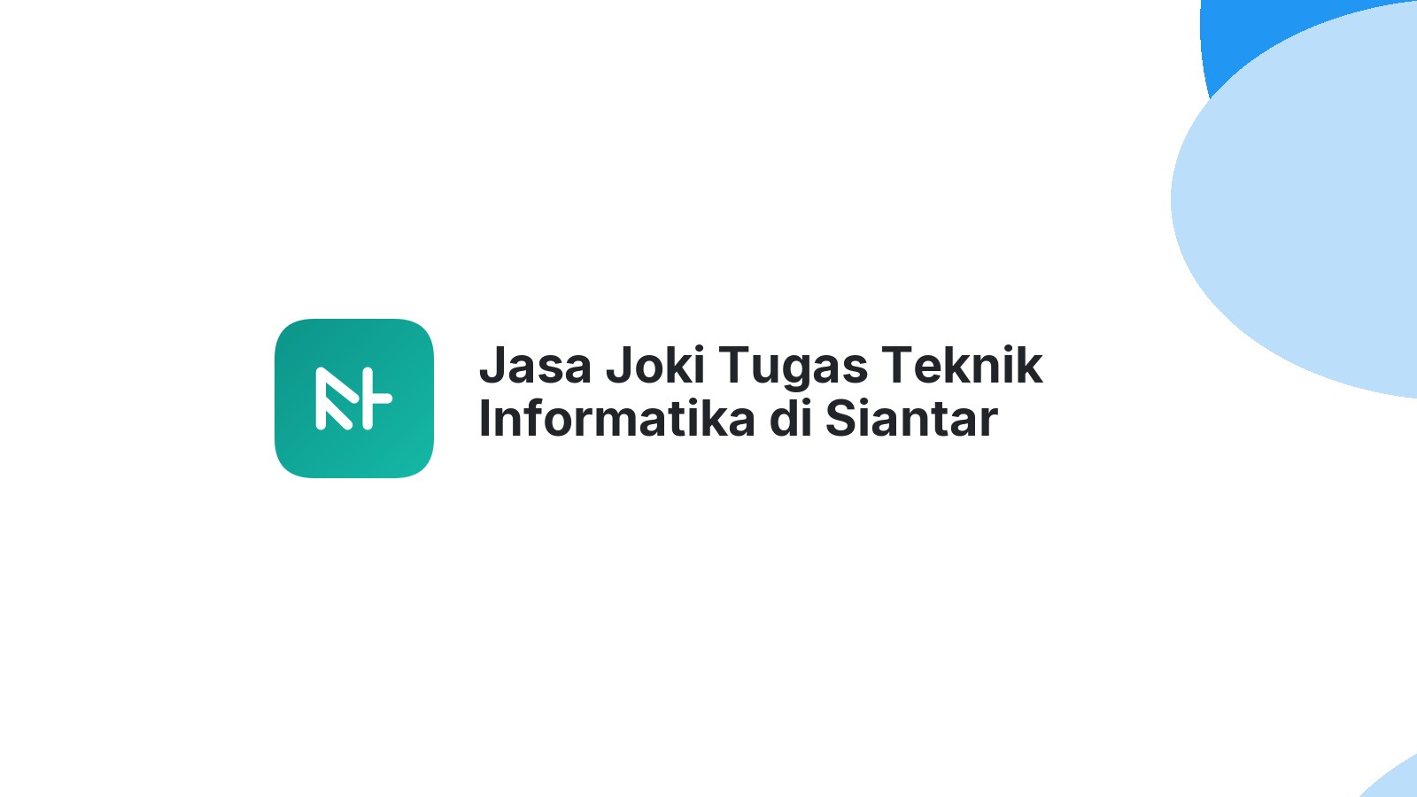 Jasa Joki Tugas Teknik Informatika di Siantar Martoba