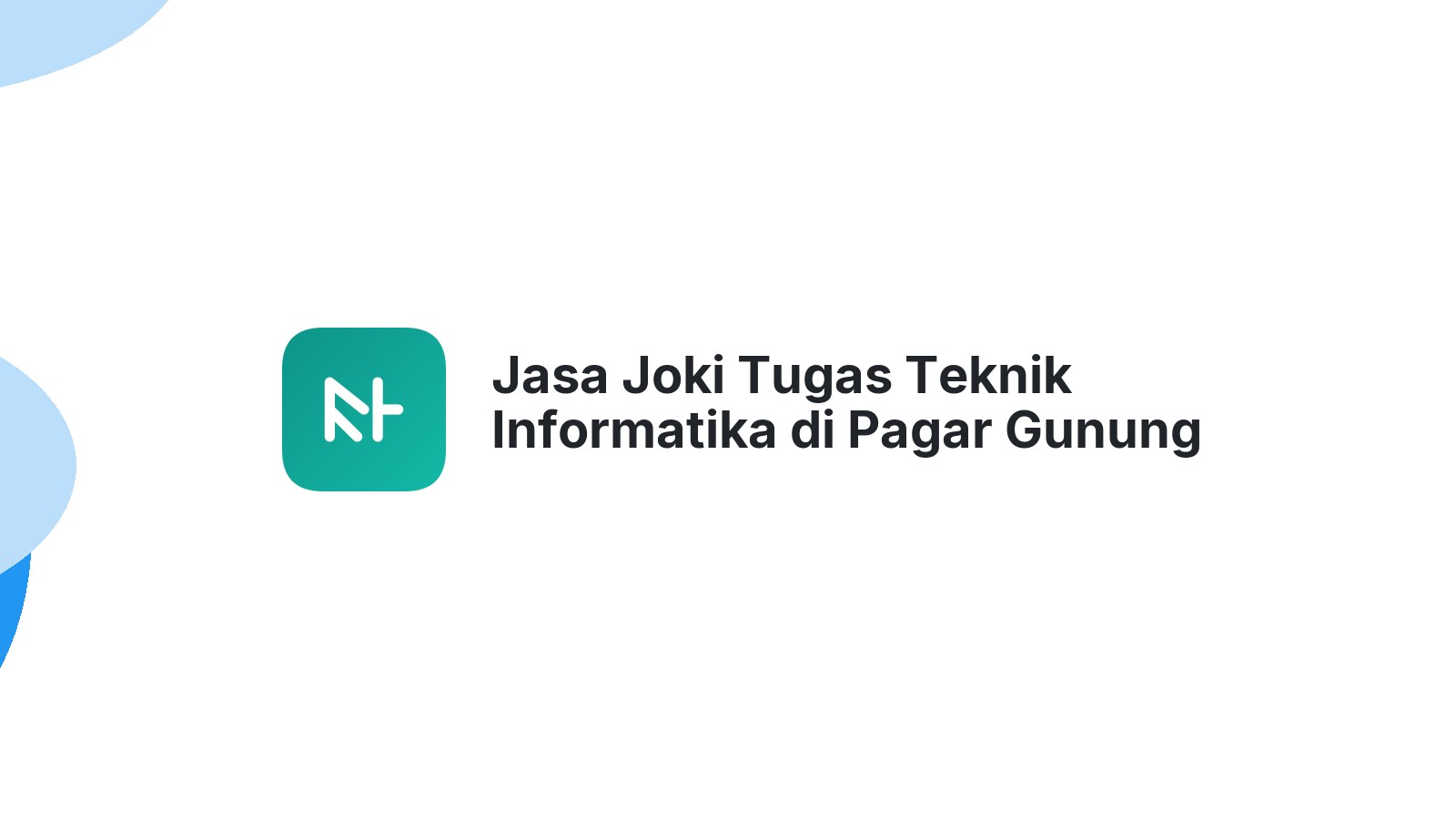 Jasa Joki Tugas Teknik Informatika di Pagar Gunung