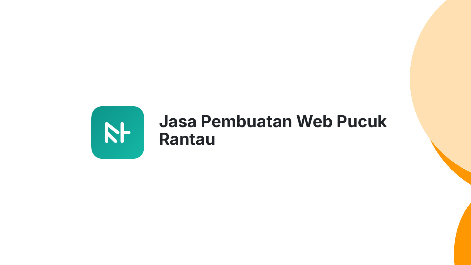 Jasa Pembuatan Web Pucuk Rantau