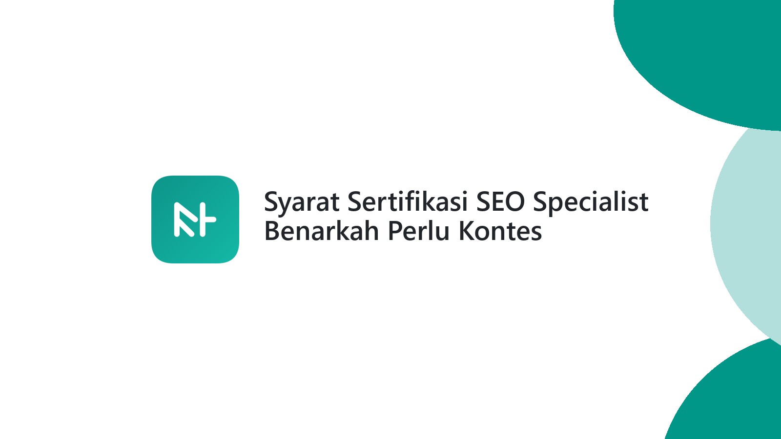 Syarat Sertifikasi SEO Specialist Benarkah Perlu Kontes