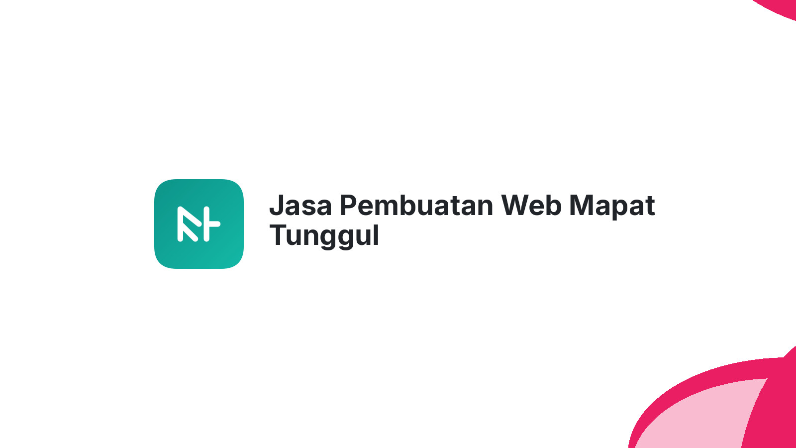 Jasa Pembuatan Web Mapat Tunggul