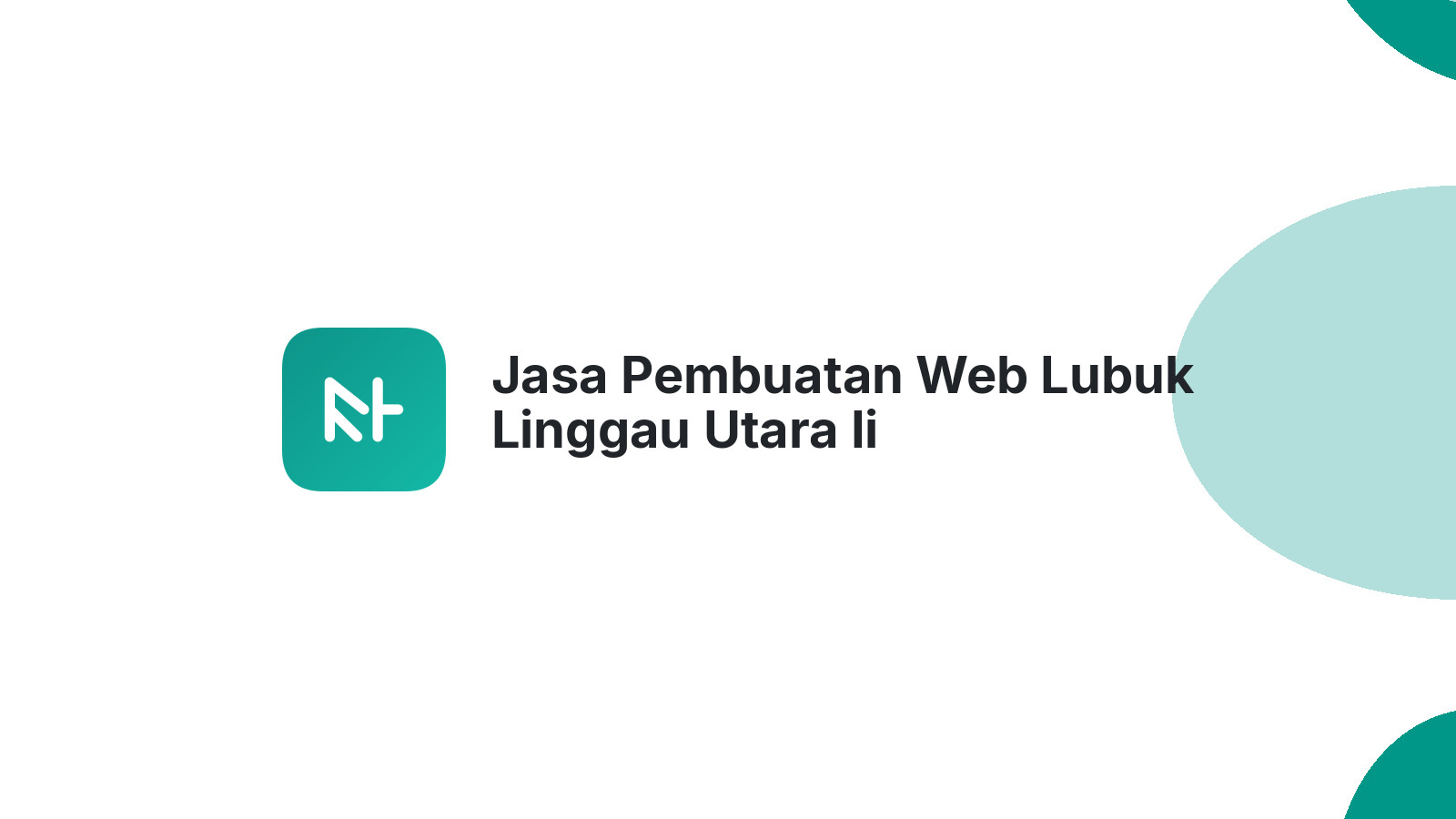 Jasa Pembuatan Web Lubuk Linggau Utara Ii