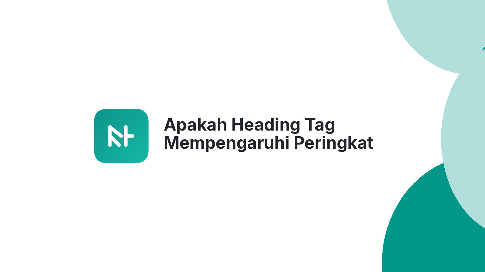 Apakah Heading Tag Mempengaruhi Peringkat Google