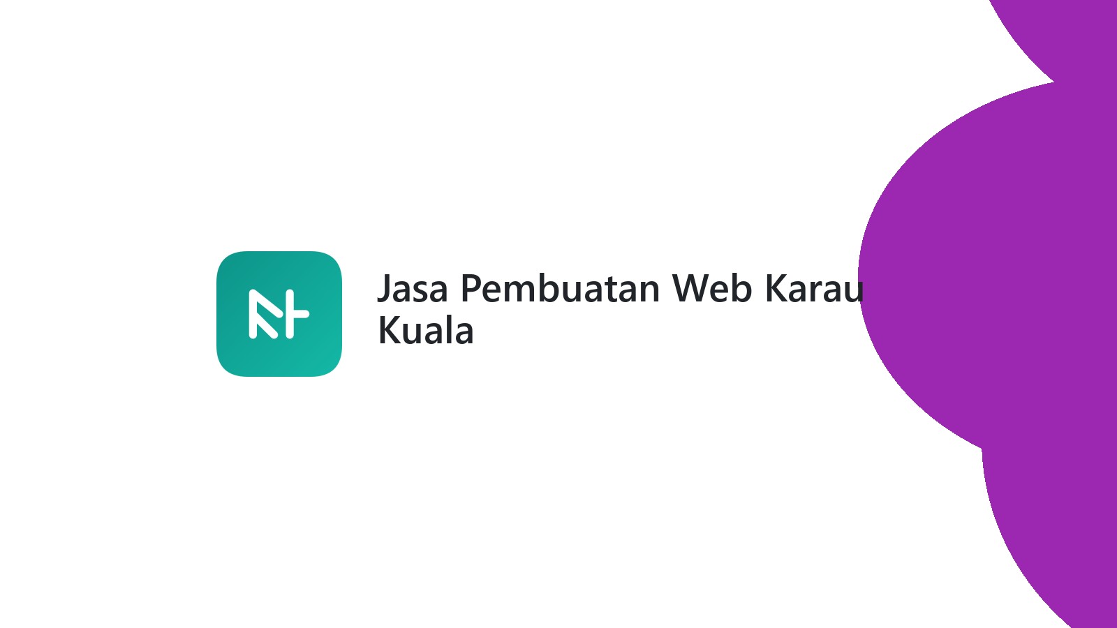 Jasa Pembuatan Web Karau Kuala