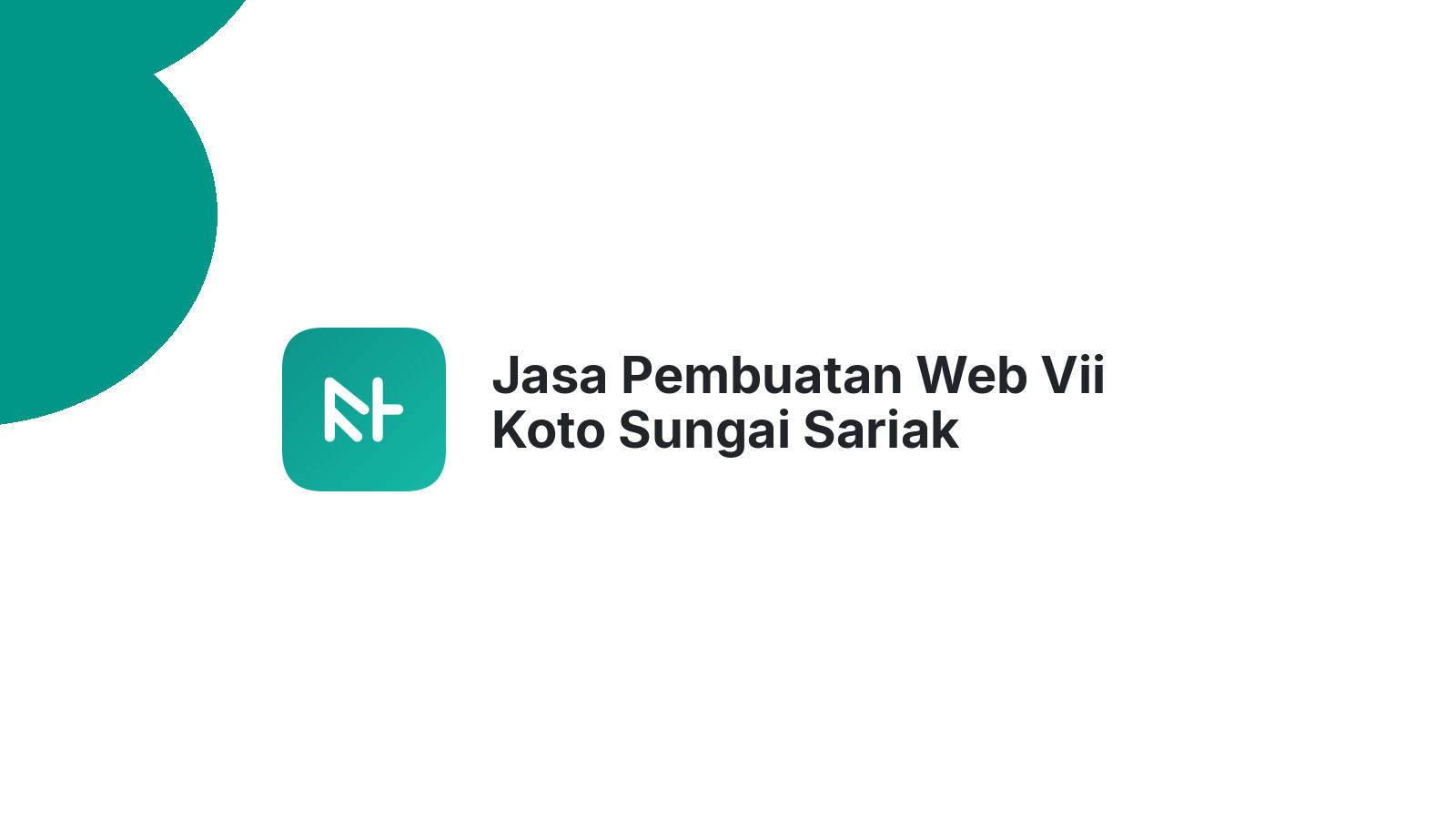Jasa Pembuatan Web Vii Koto Sungai Sariak