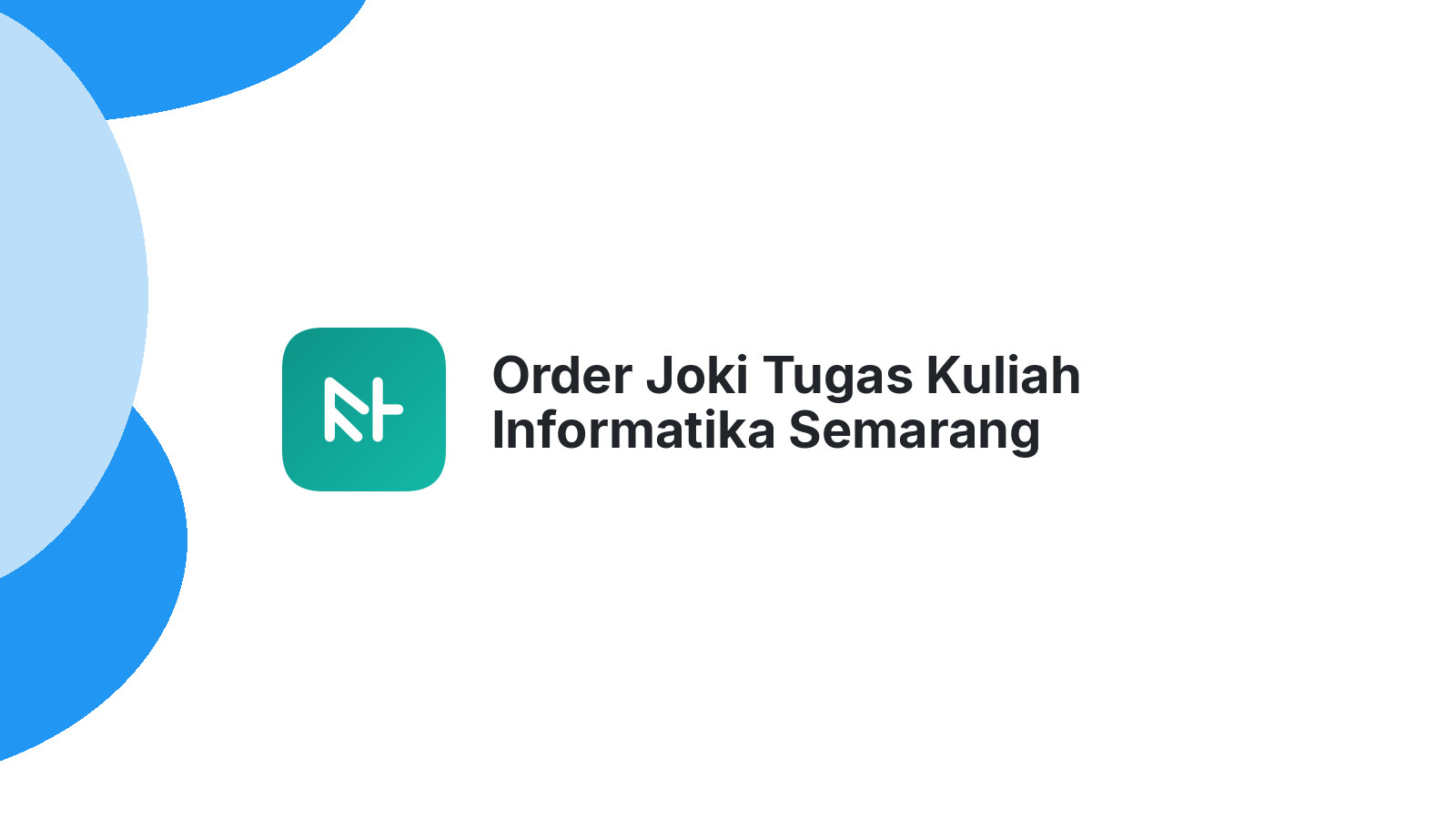 Order Joki Tugas Kuliah Informatika Semarang