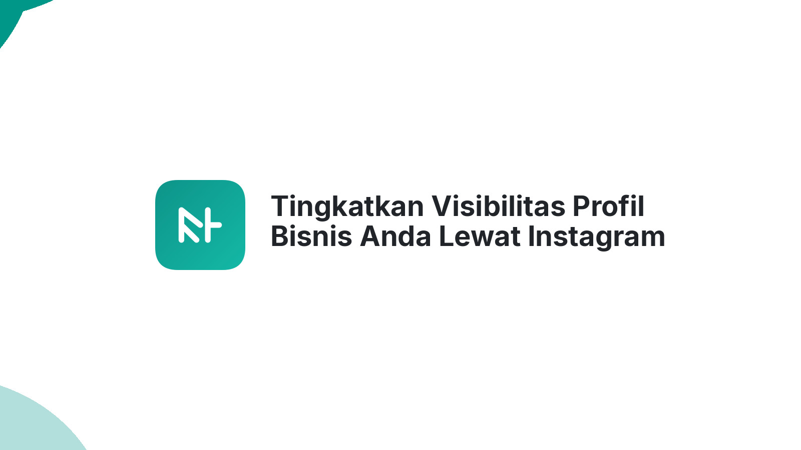 Tingkatkan Visibilitas Profil Bisnis Anda Lewat Instagram SEO