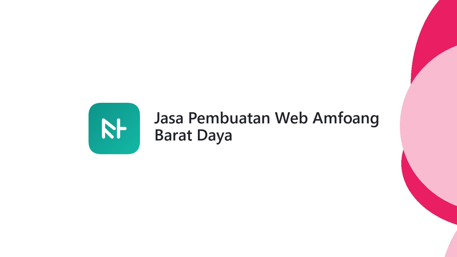Jasa Pembuatan Web Amfoang Barat Daya