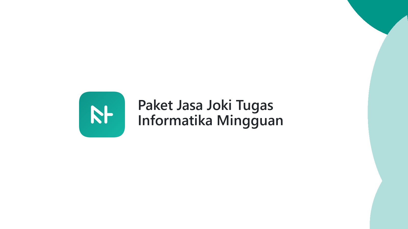 Paket Jasa Joki Tugas Informatika Mingguan