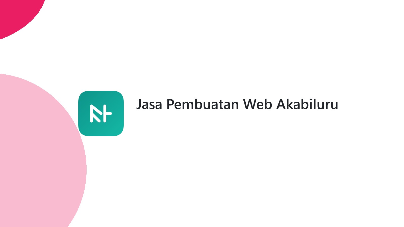 Jasa Pembuatan Web Akabiluru