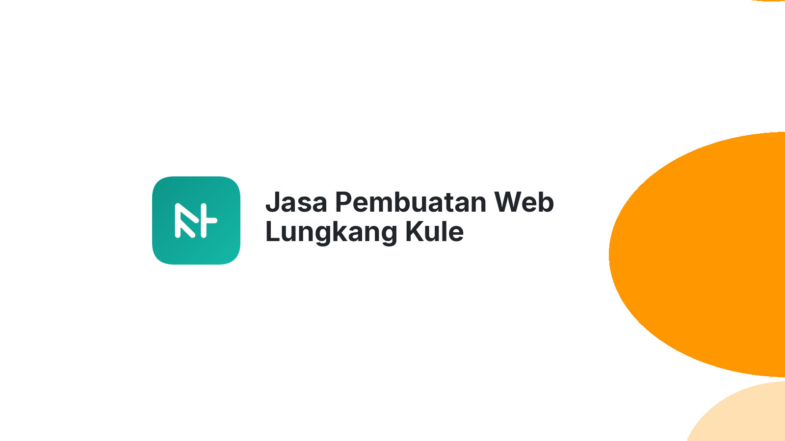 Jasa Pembuatan Web Lungkang Kule