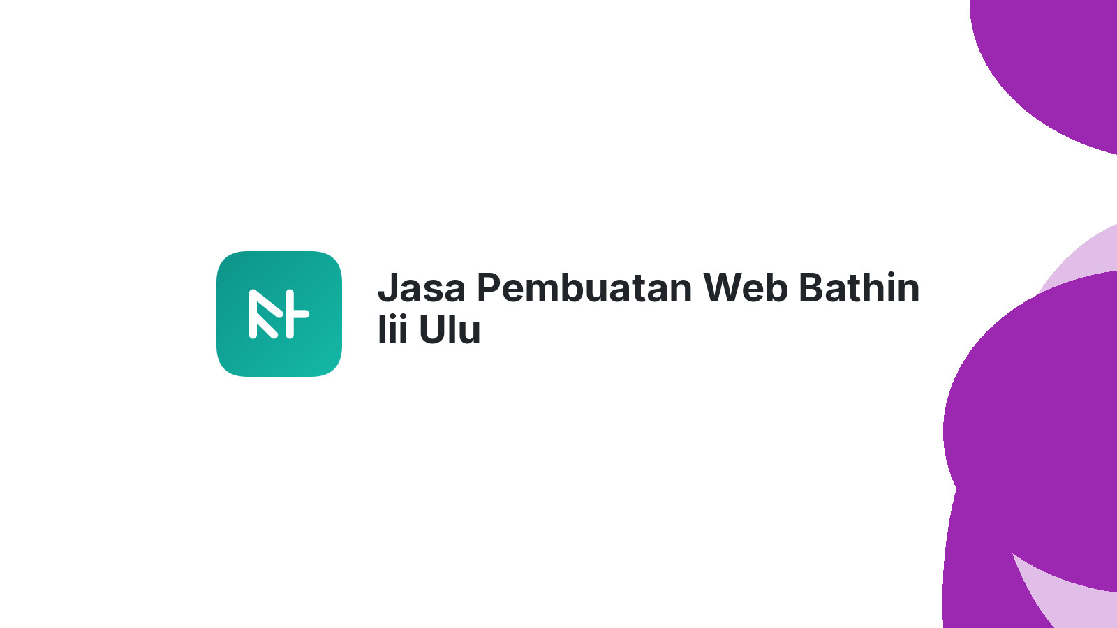 Jasa Pembuatan Web Bathin Iii Ulu
