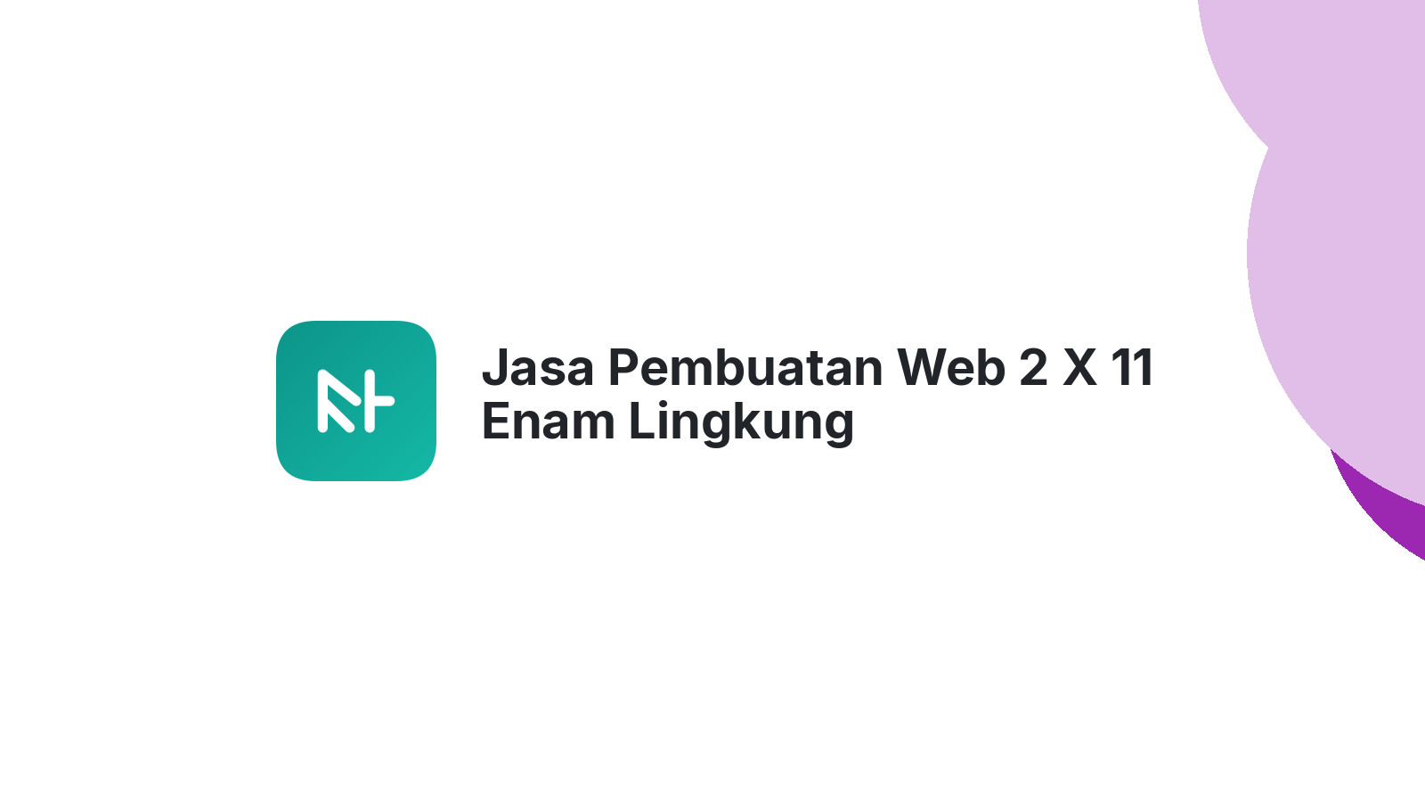 Jasa Pembuatan Web 2 X 11 Enam Lingkung