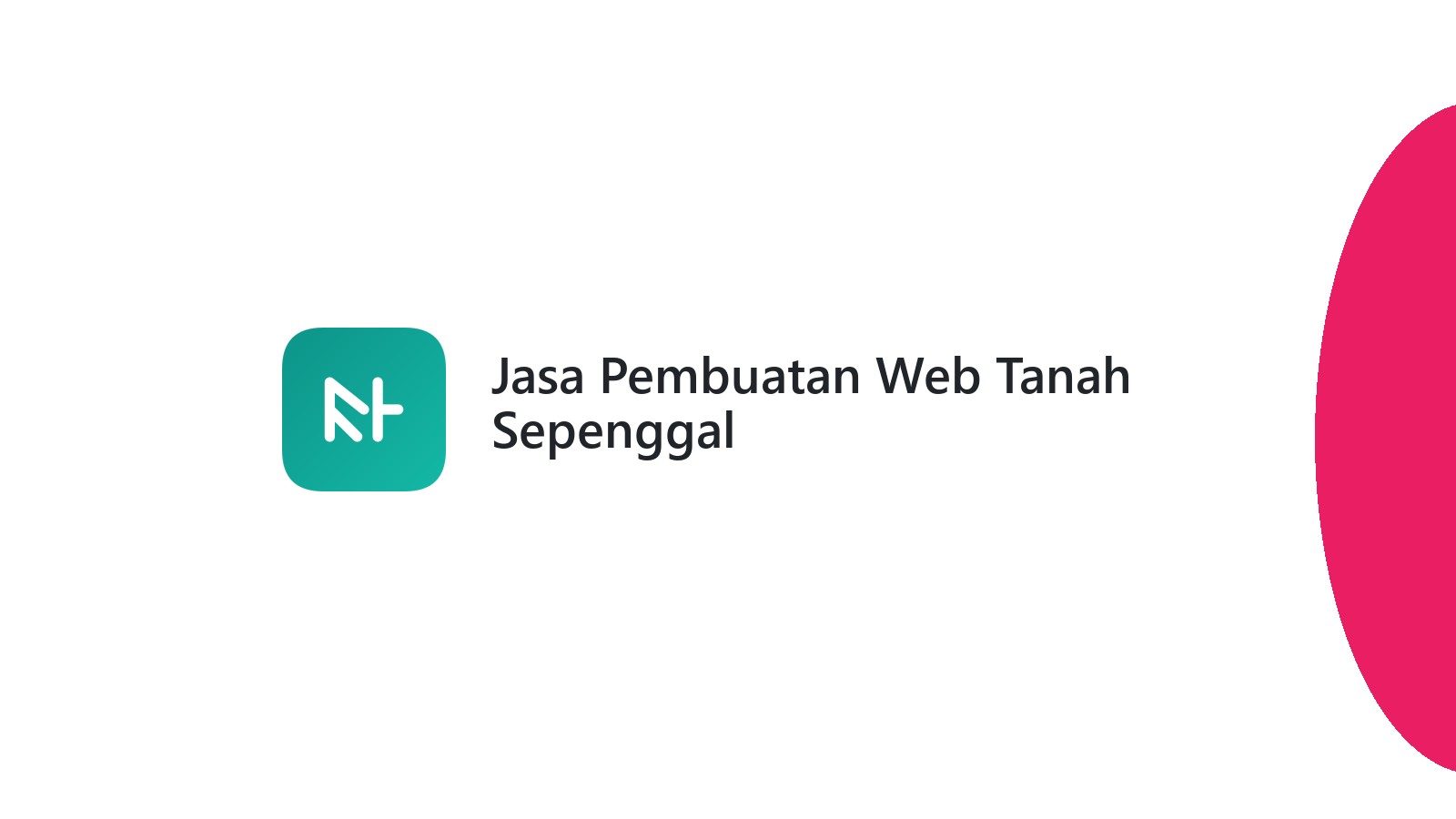 Jasa Pembuatan Web Tanah Sepenggal