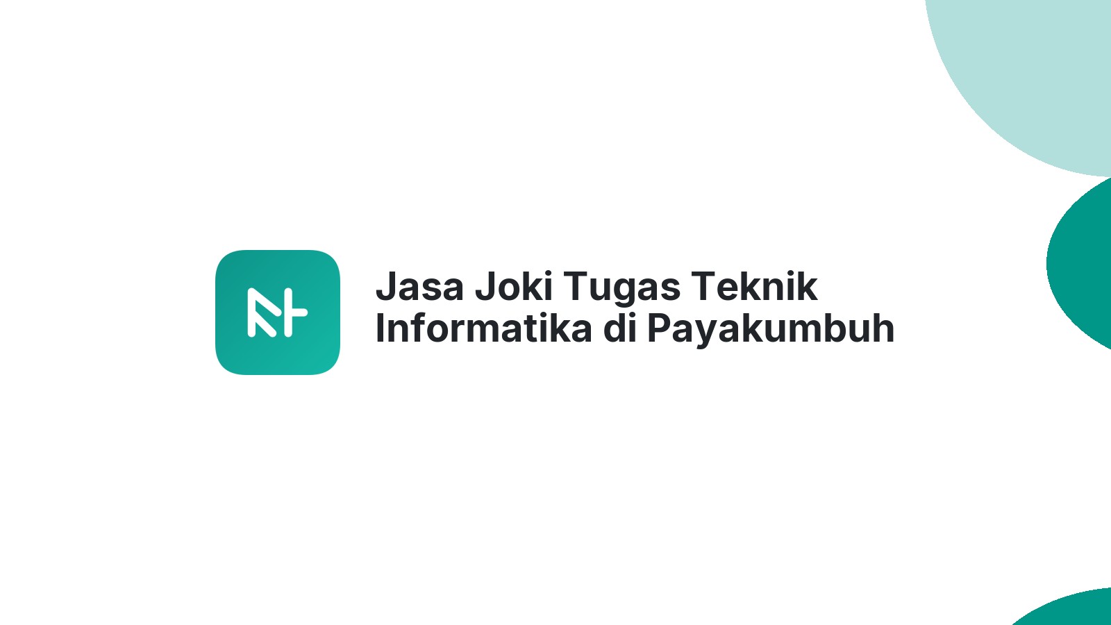 Jasa Joki Tugas Teknik Informatika di Payakumbuh Barat