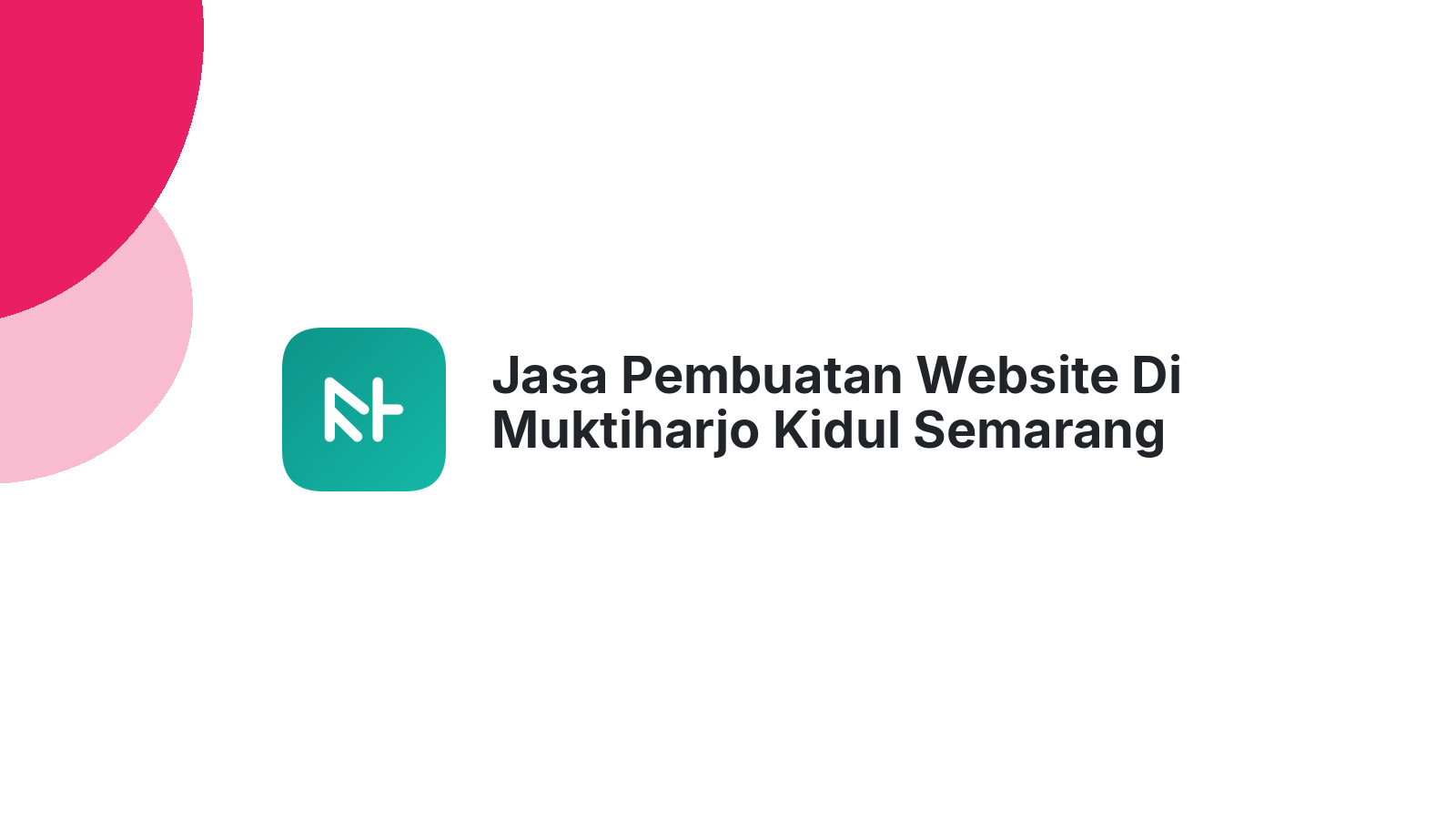 Jasa Pembuatan Website Di Muktiharjo Kidul Semarang ΓÇô Web Modern & Responsif