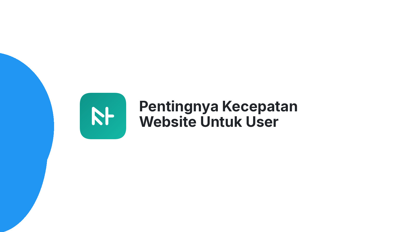 Pentingnya Kecepatan Website Untuk User Experience