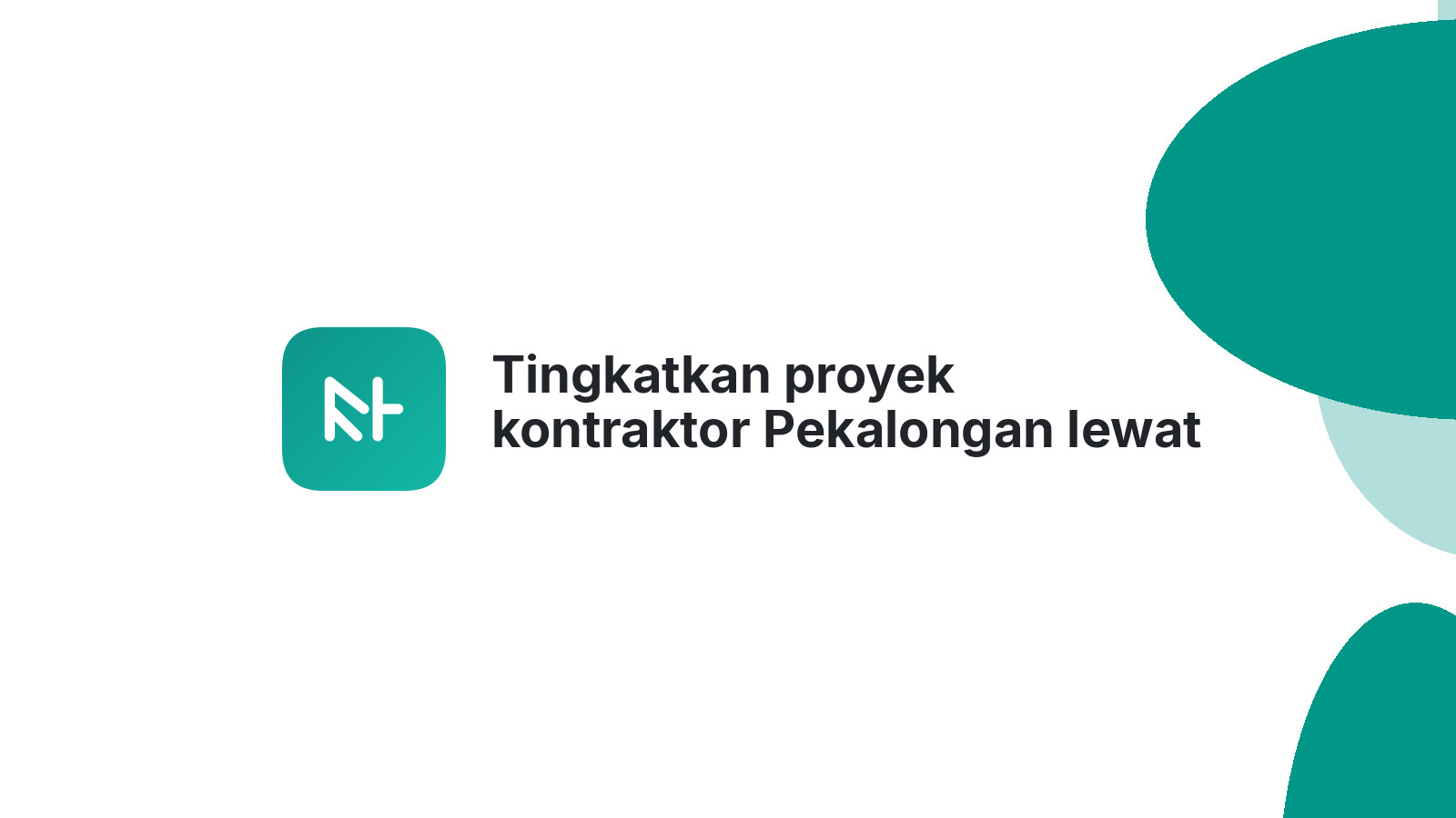 Tingkatkan proyek kontraktor Pekalongan lewat website