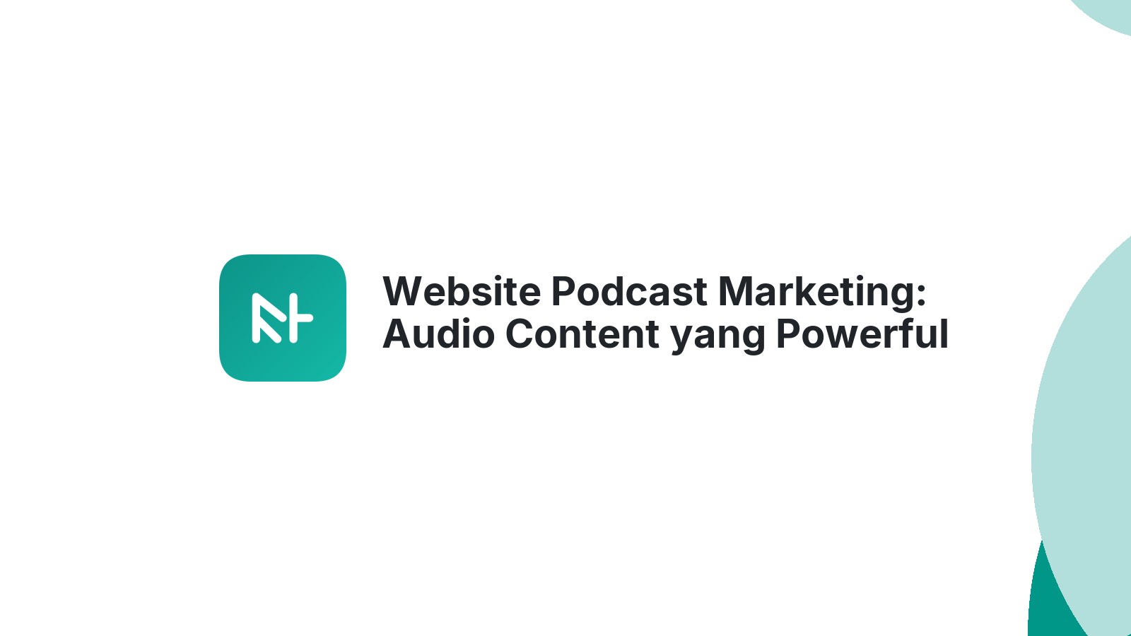 Website Podcast Marketing: Audio Content yang Powerful