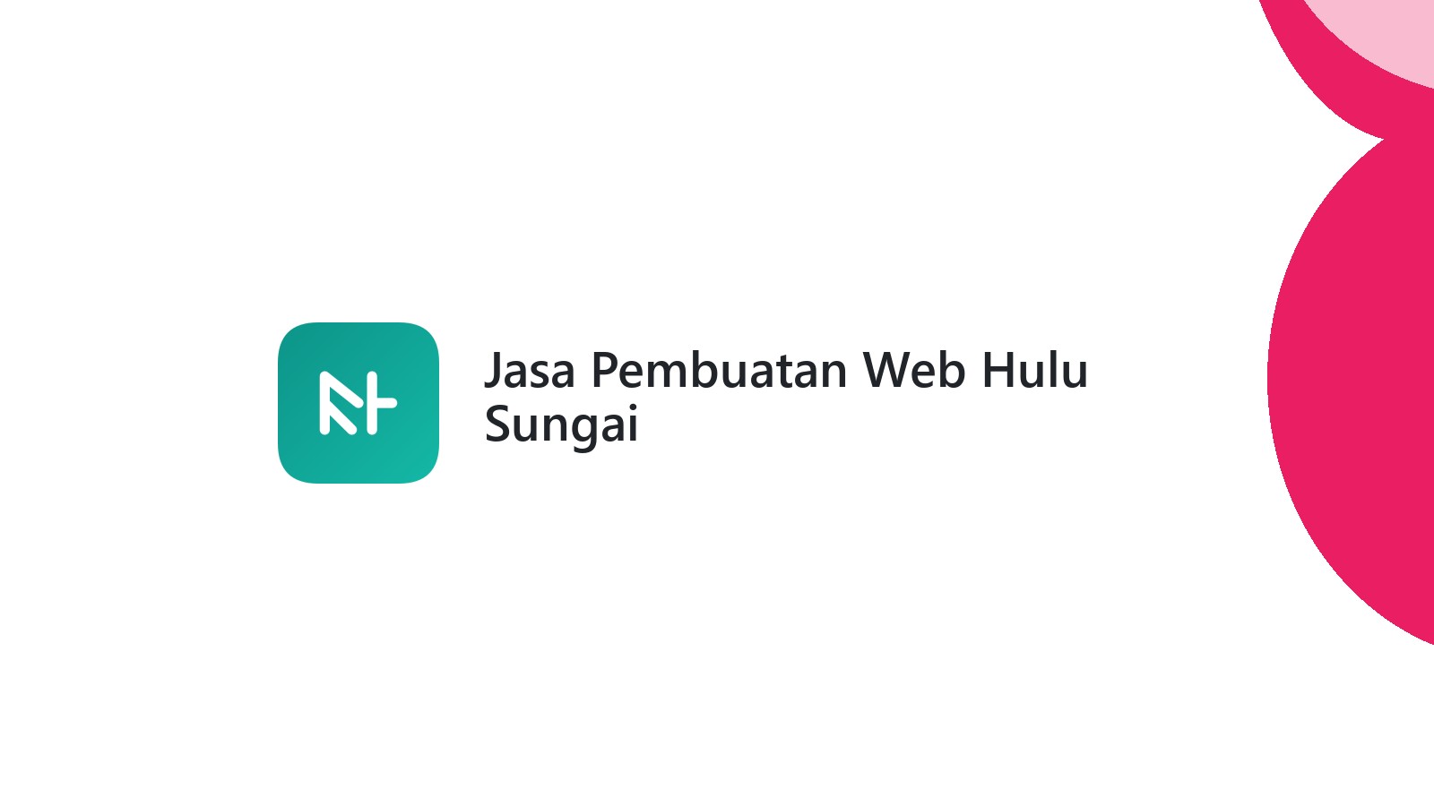 Jasa Pembuatan Web Hulu Sungai