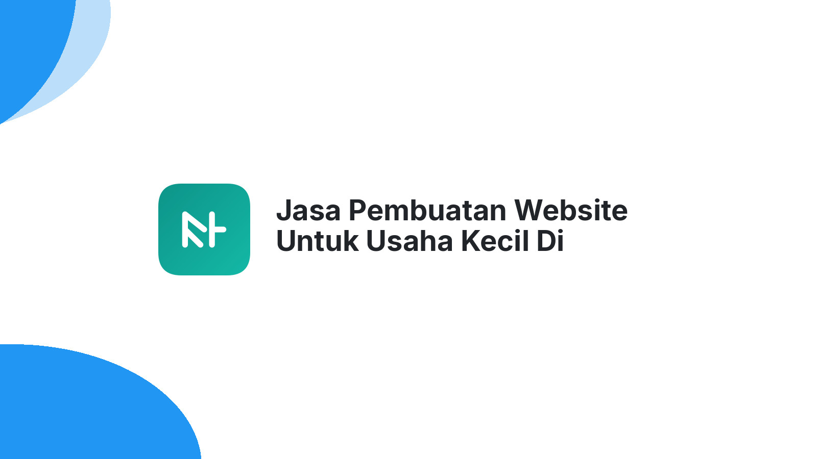 Jasa Pembuatan Website Untuk Usaha Kecil Di Semarang Lebih Cepat Dan Mudah
