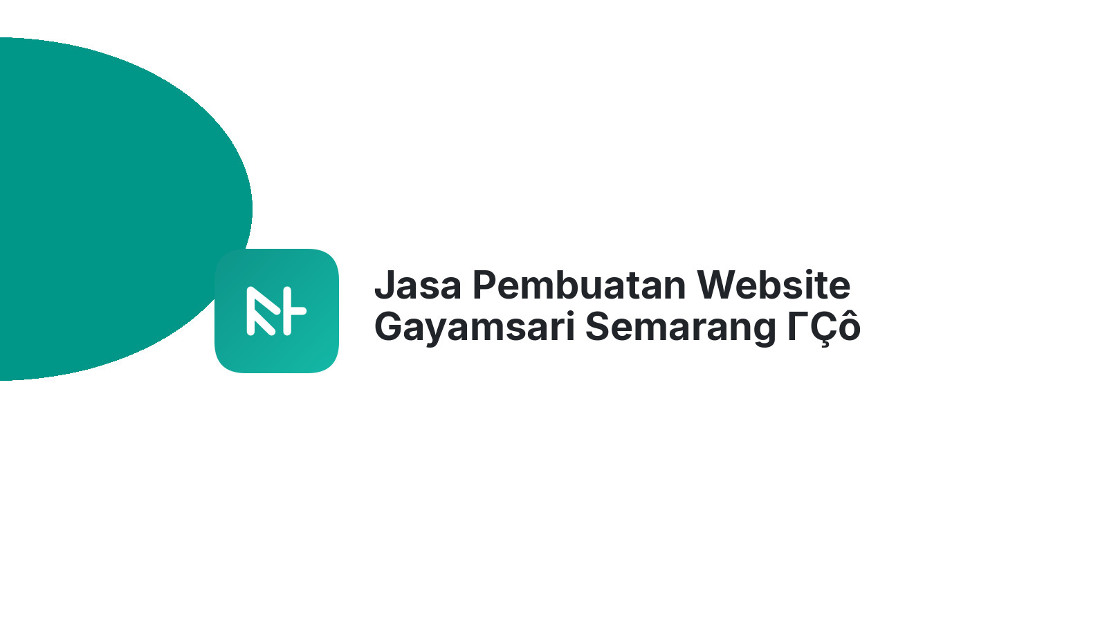 Jasa Pembuatan Website Gayamsari Semarang ΓÇô Modern & Terjangkau