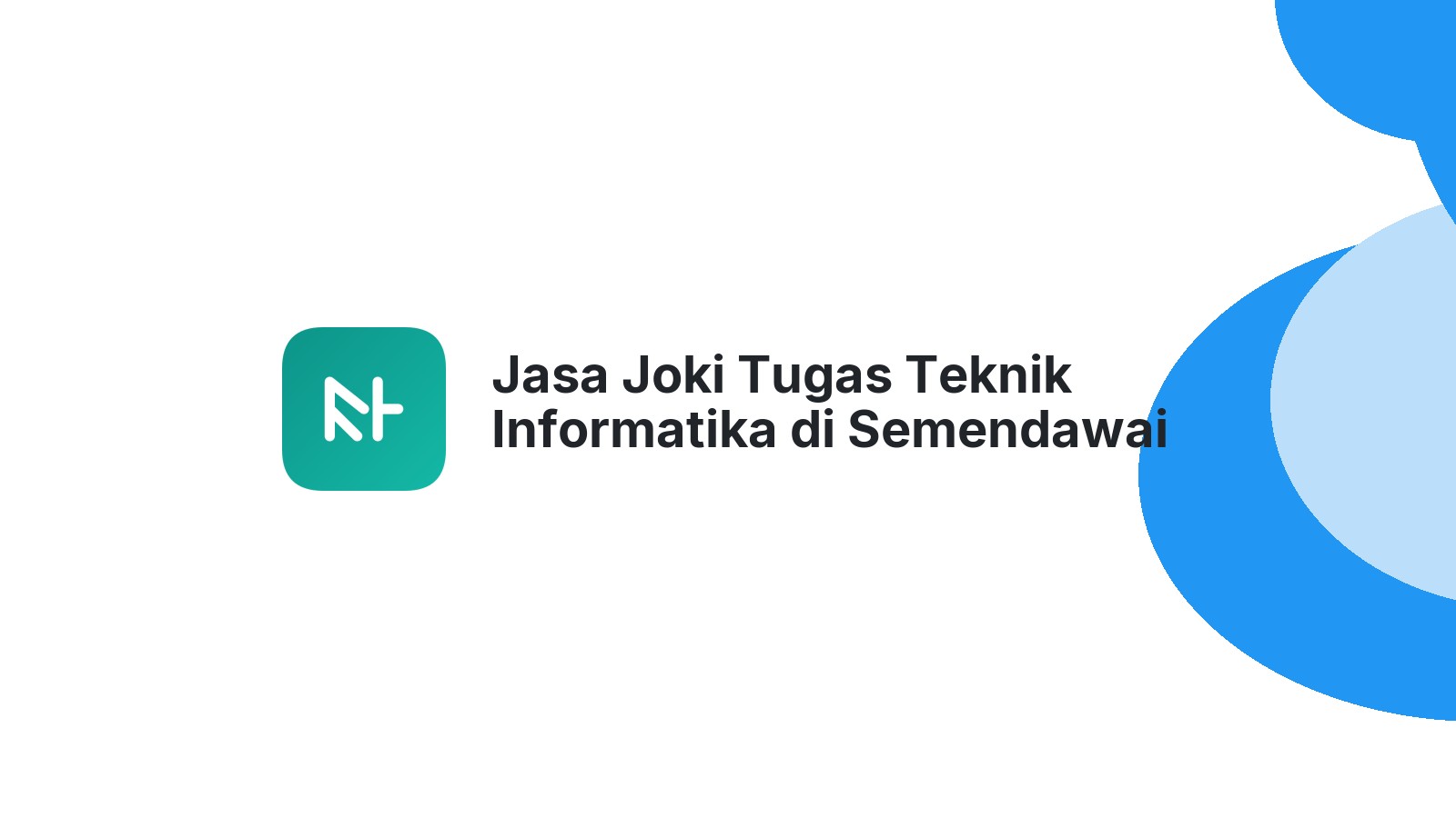 Jasa Joki Tugas Teknik Informatika di Semendawai Suku Iii