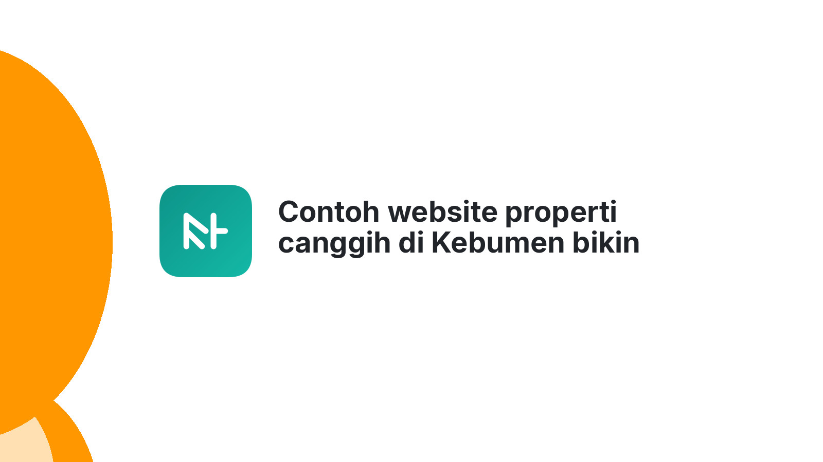 Contoh website properti canggih di Kebumen bikin klien terkesima