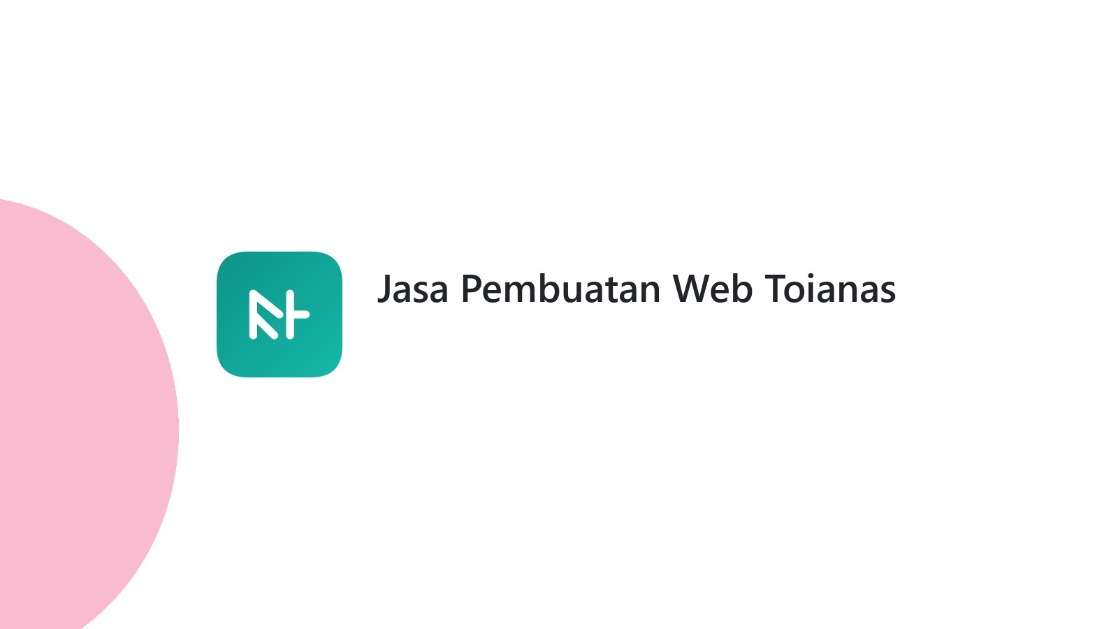 Jasa Pembuatan Web Toianas
