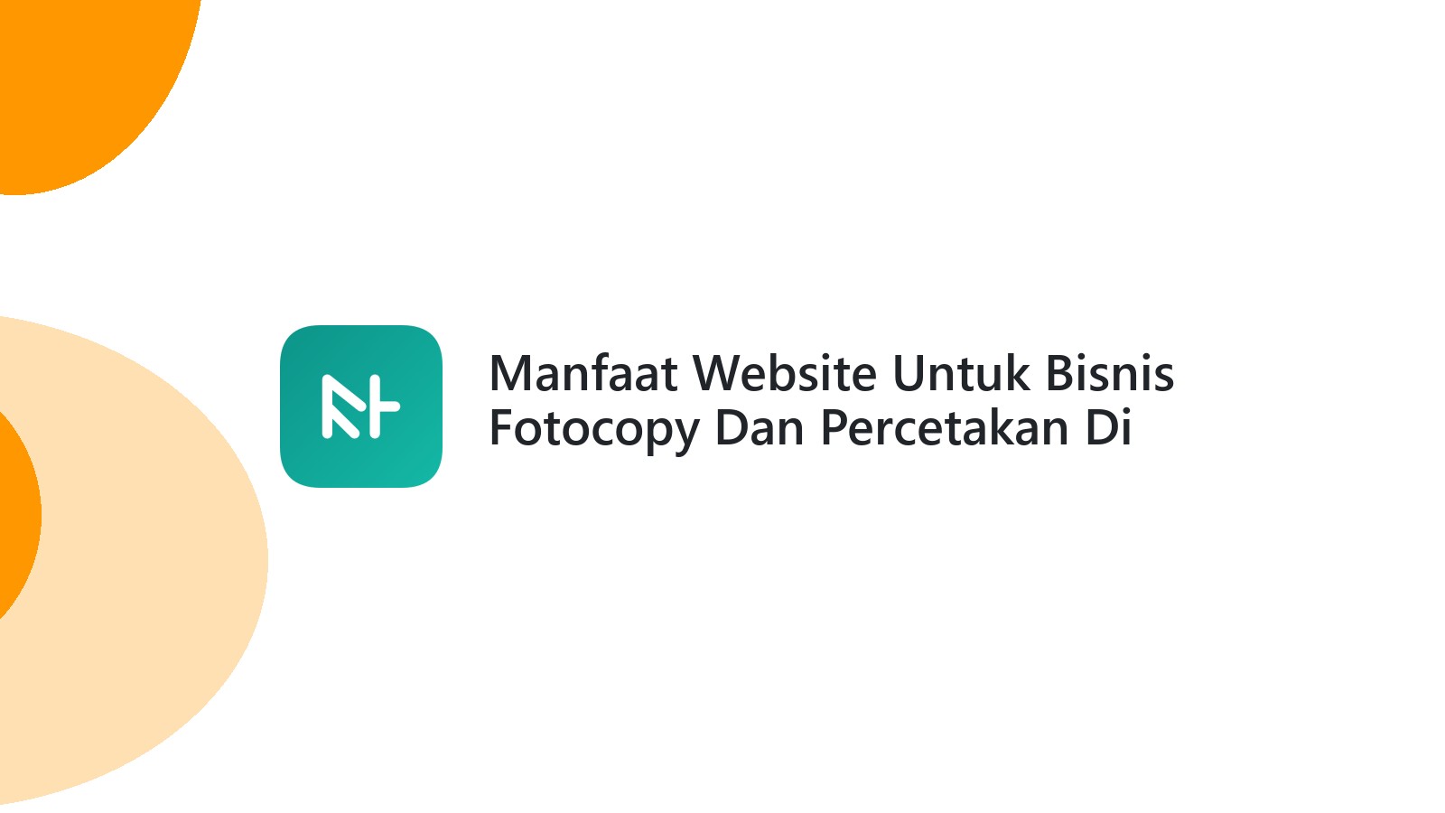 Manfaat Website Untuk Bisnis Fotocopy Dan Percetakan Di Semarang