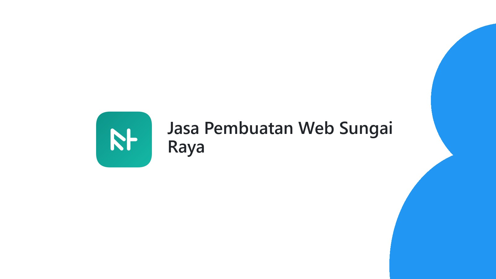 Jasa Pembuatan Web Sungai Raya