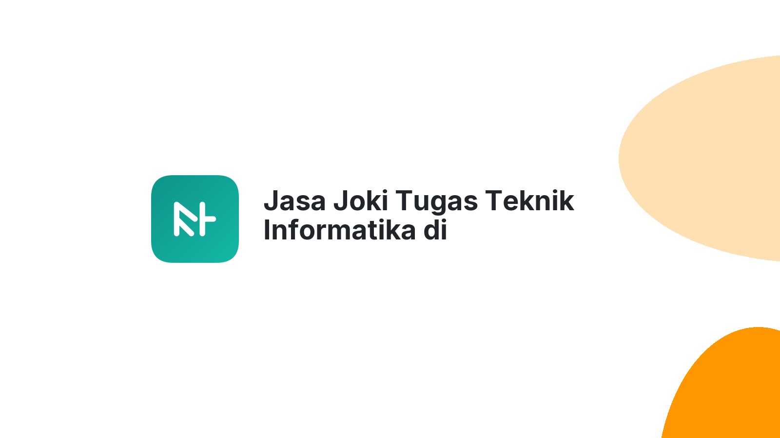 Jasa Joki Tugas Teknik Informatika di Padangsidimpuan Utara