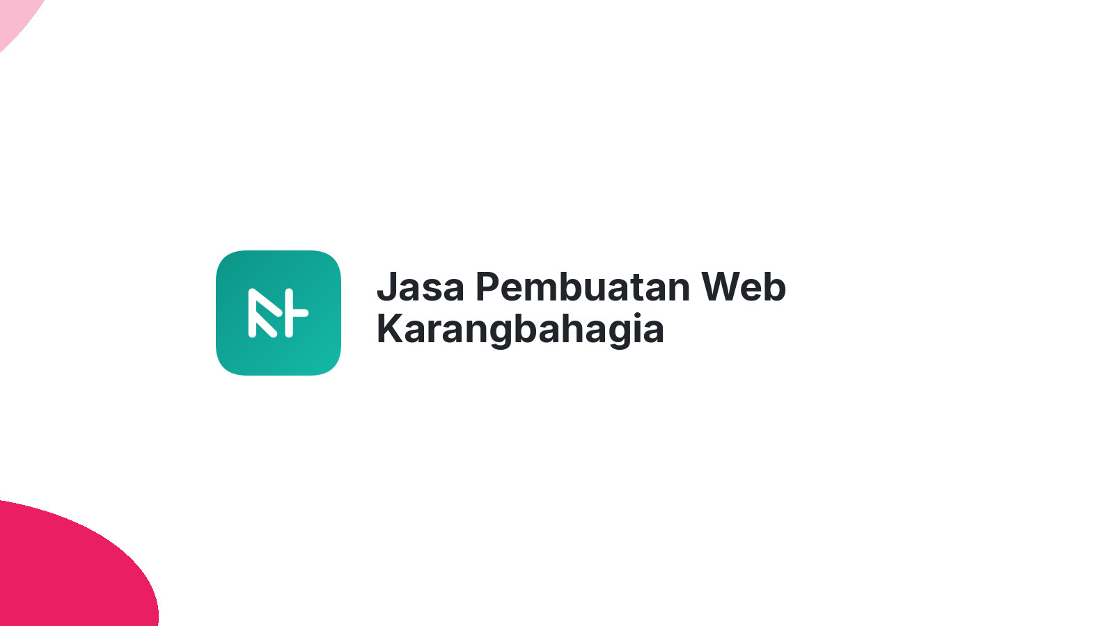 Jasa Pembuatan Web Karangbahagia
