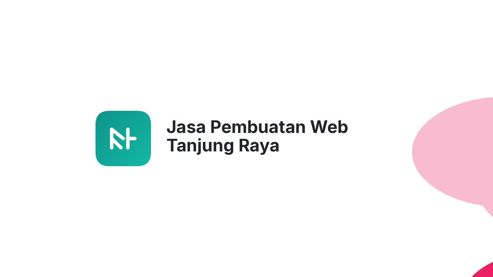 Jasa Pembuatan Web Tanjung Raya