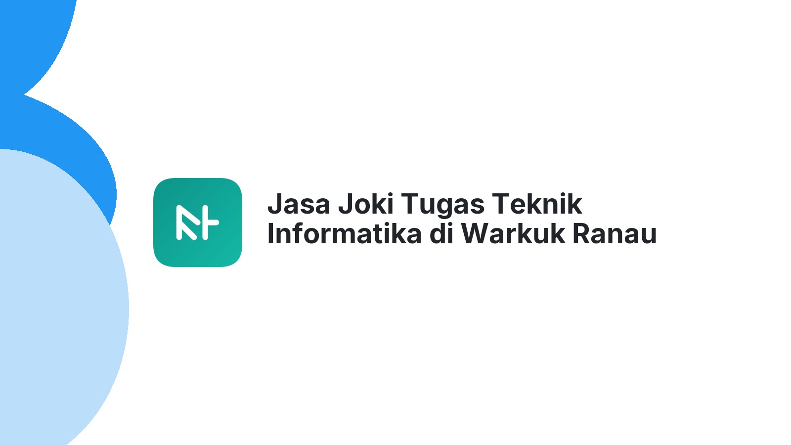 Jasa Joki Tugas Teknik Informatika di Warkuk Ranau Selatan
