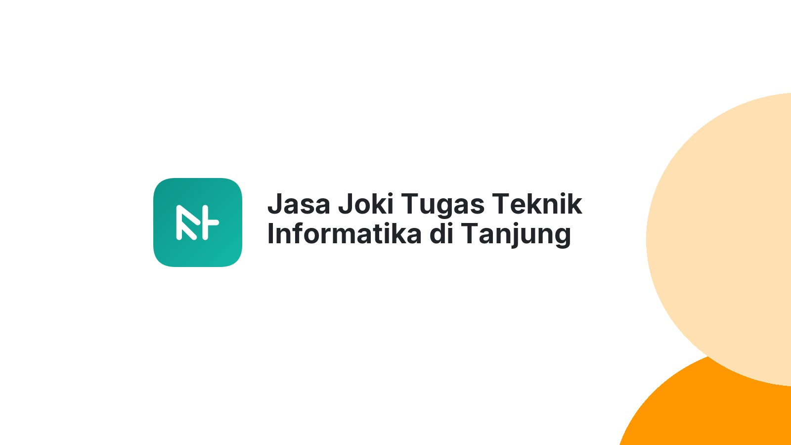 Jasa Joki Tugas Teknik Informatika di Tanjung Beringin