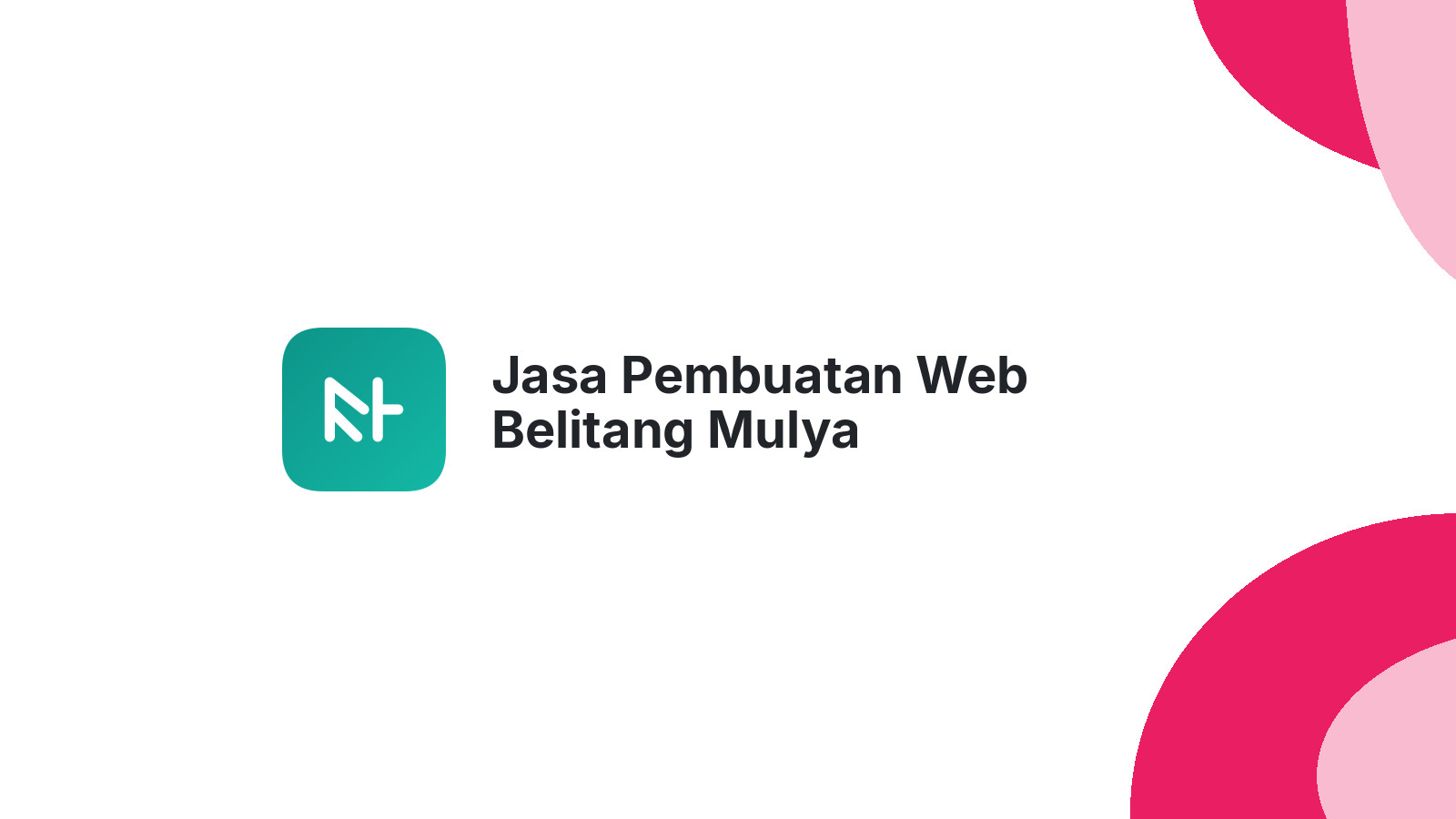 Jasa Pembuatan Web Belitang Mulya