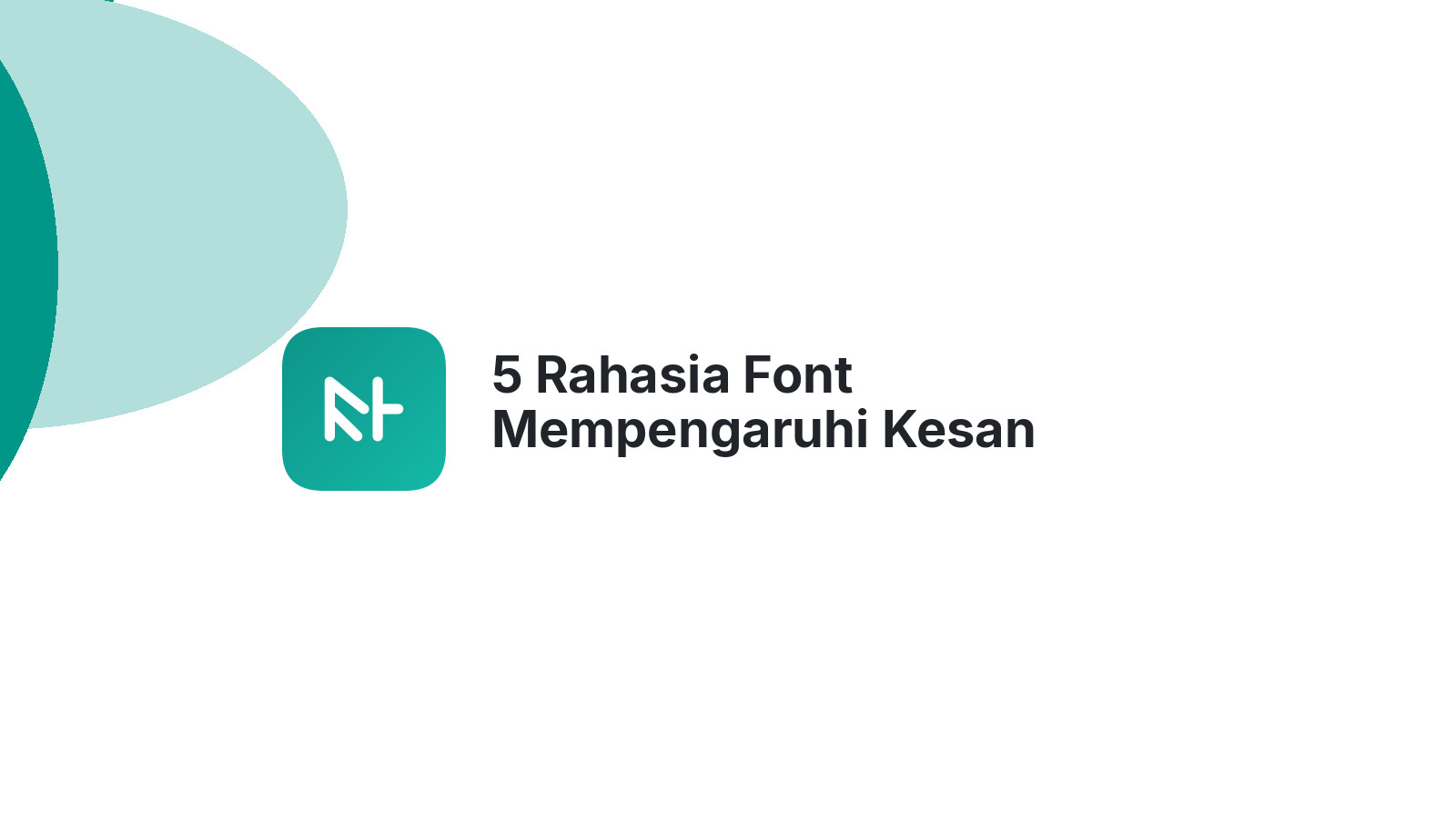 5 Rahasia Font Mempengaruhi Kesan Website Anda Lengkap