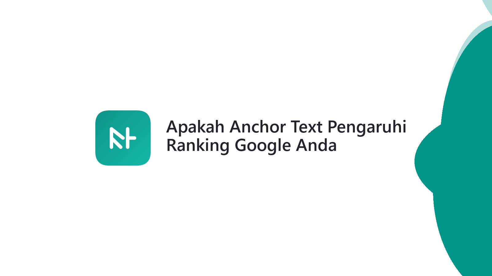 Apakah Anchor Text Pengaruhi Ranking Google Anda