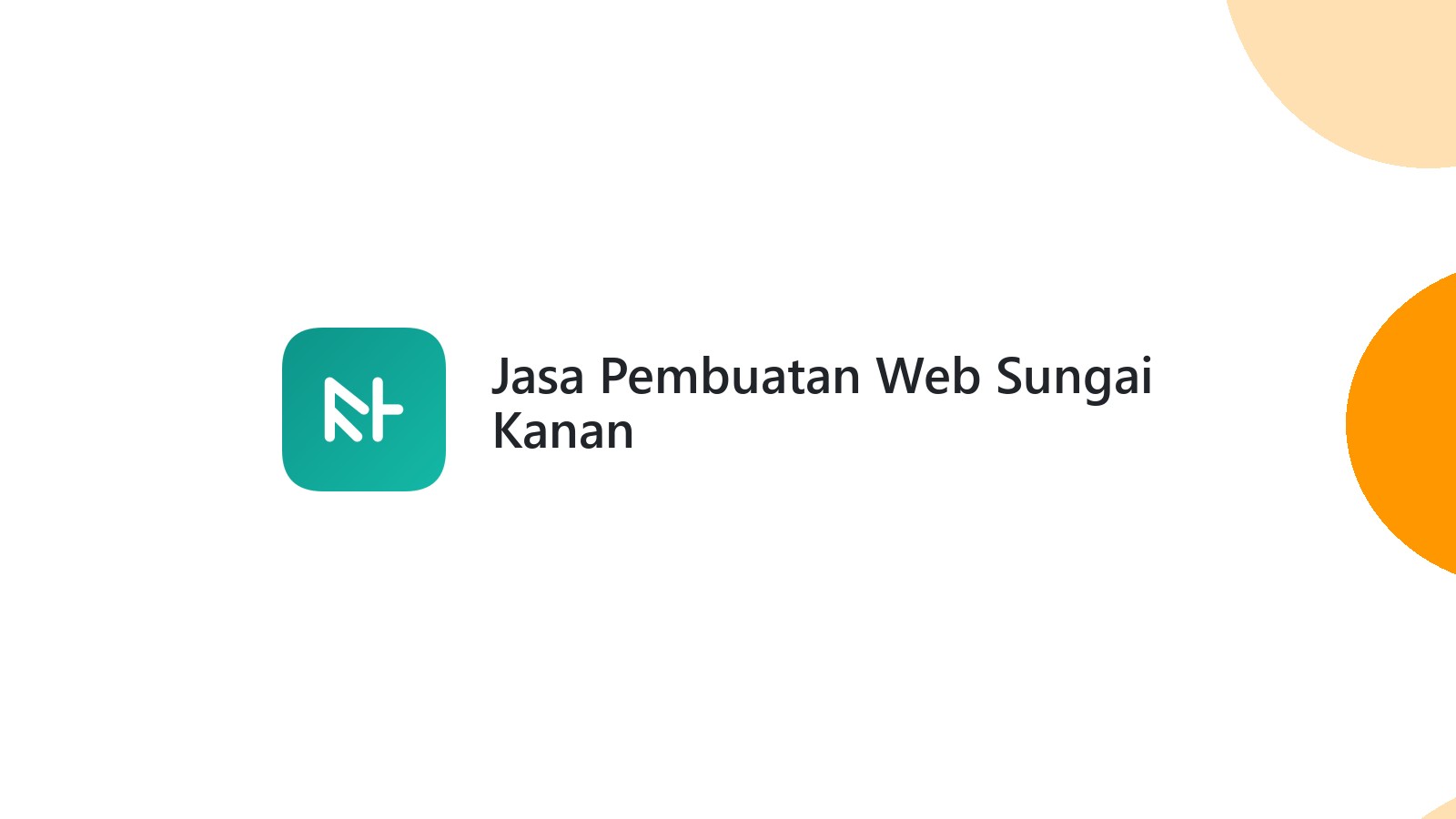 Jasa Pembuatan Web Sungai Kanan