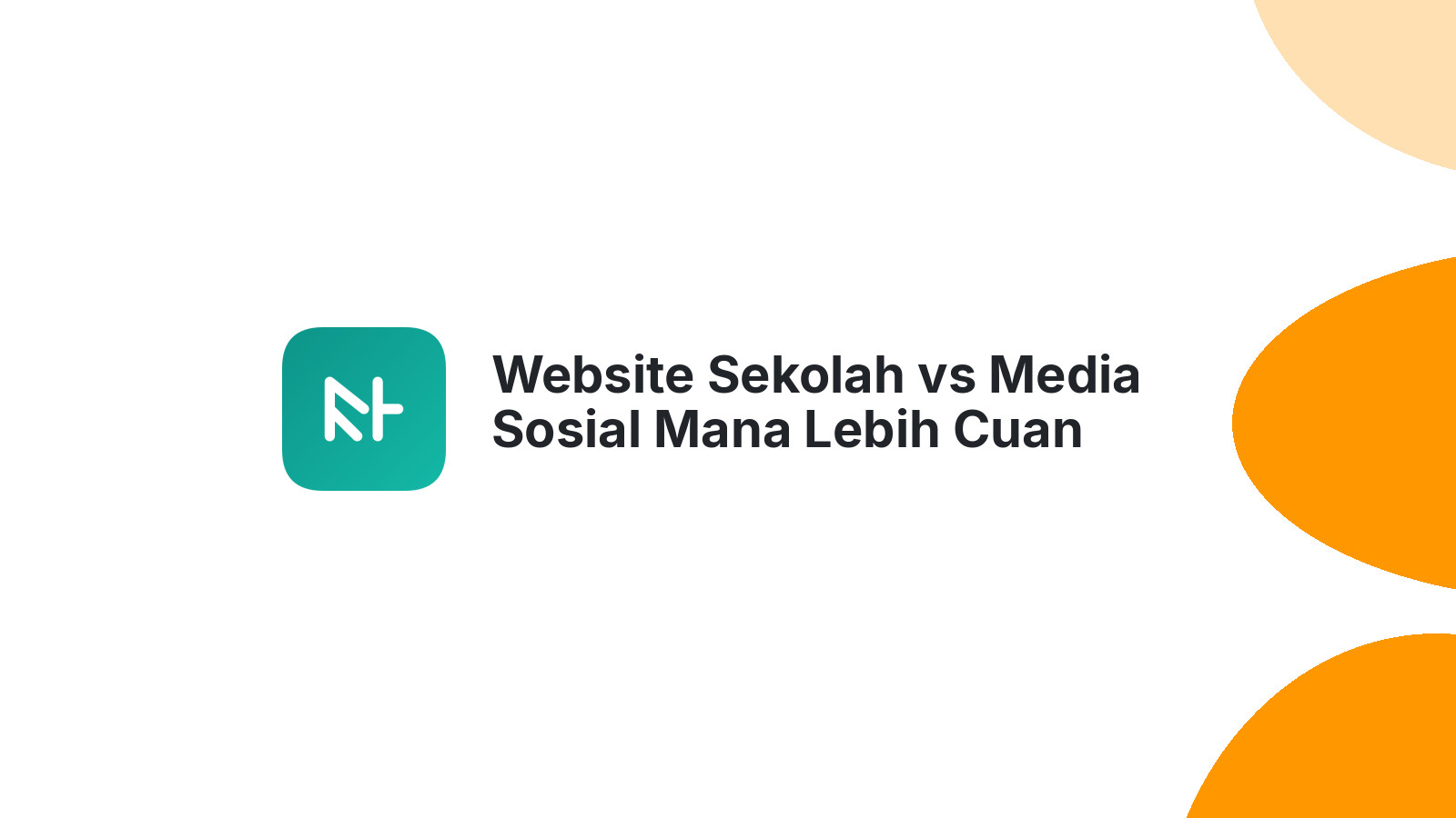 Website Sekolah vs Media Sosial Mana Lebih Cuan Untuk Pendaftaran Siswa