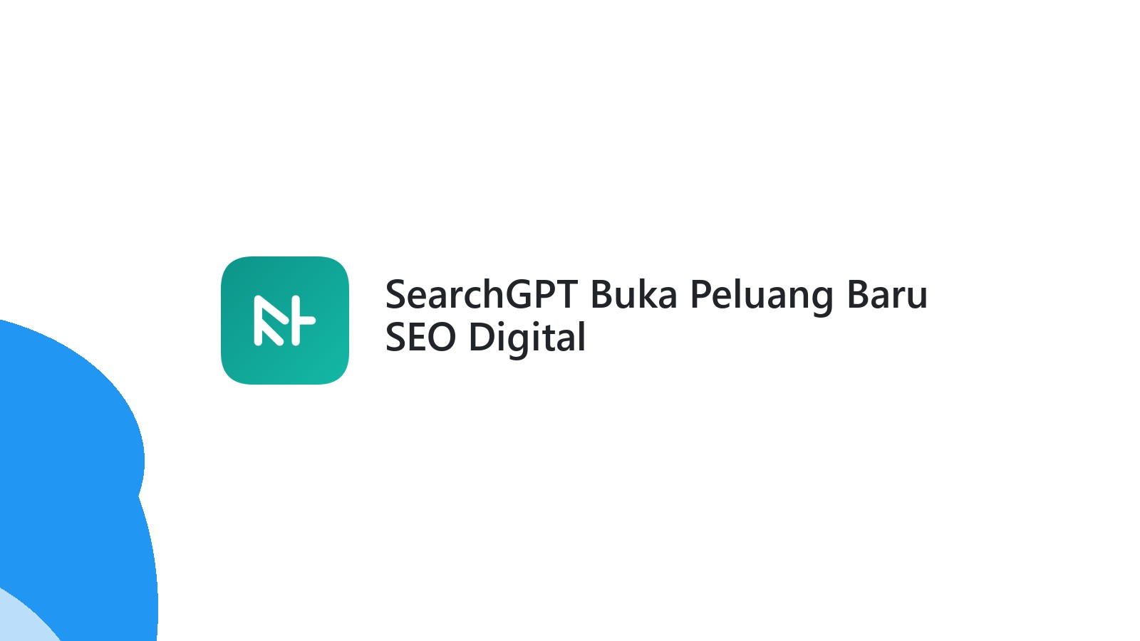 SearchGPT Buka Peluang Baru SEO Digital