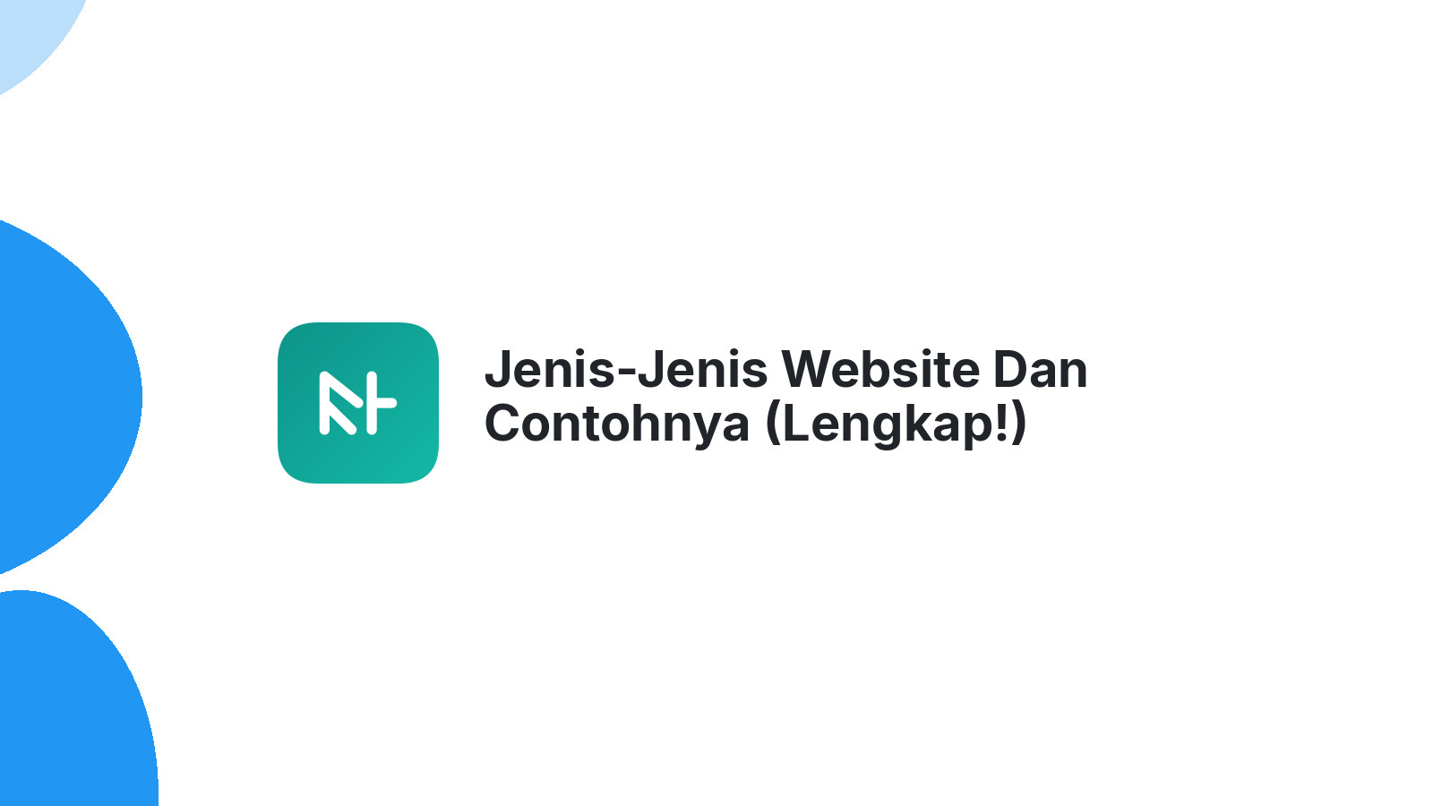 Jenis-Jenis Website Dan Contohnya (Lengkap!)
