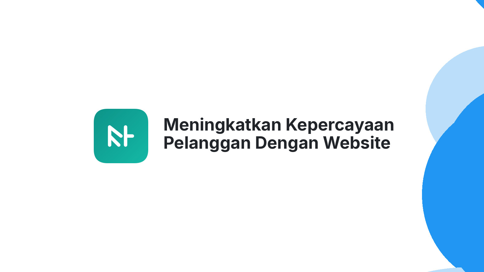 Meningkatkan Kepercayaan Pelanggan Dengan Website Bisnis Di Semarang