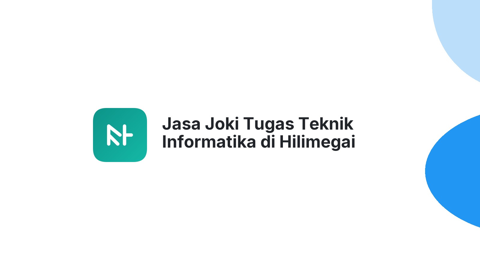 Jasa Joki Tugas Teknik Informatika di Hilimegai