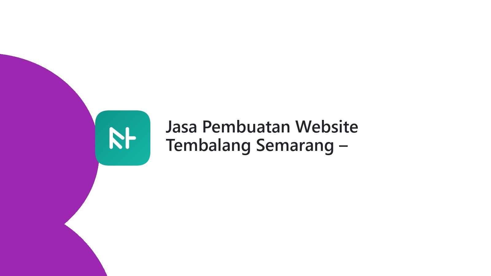 Jasa Pembuatan Website Tembalang Semarang ΓÇô Optimasi Digital Bisnis